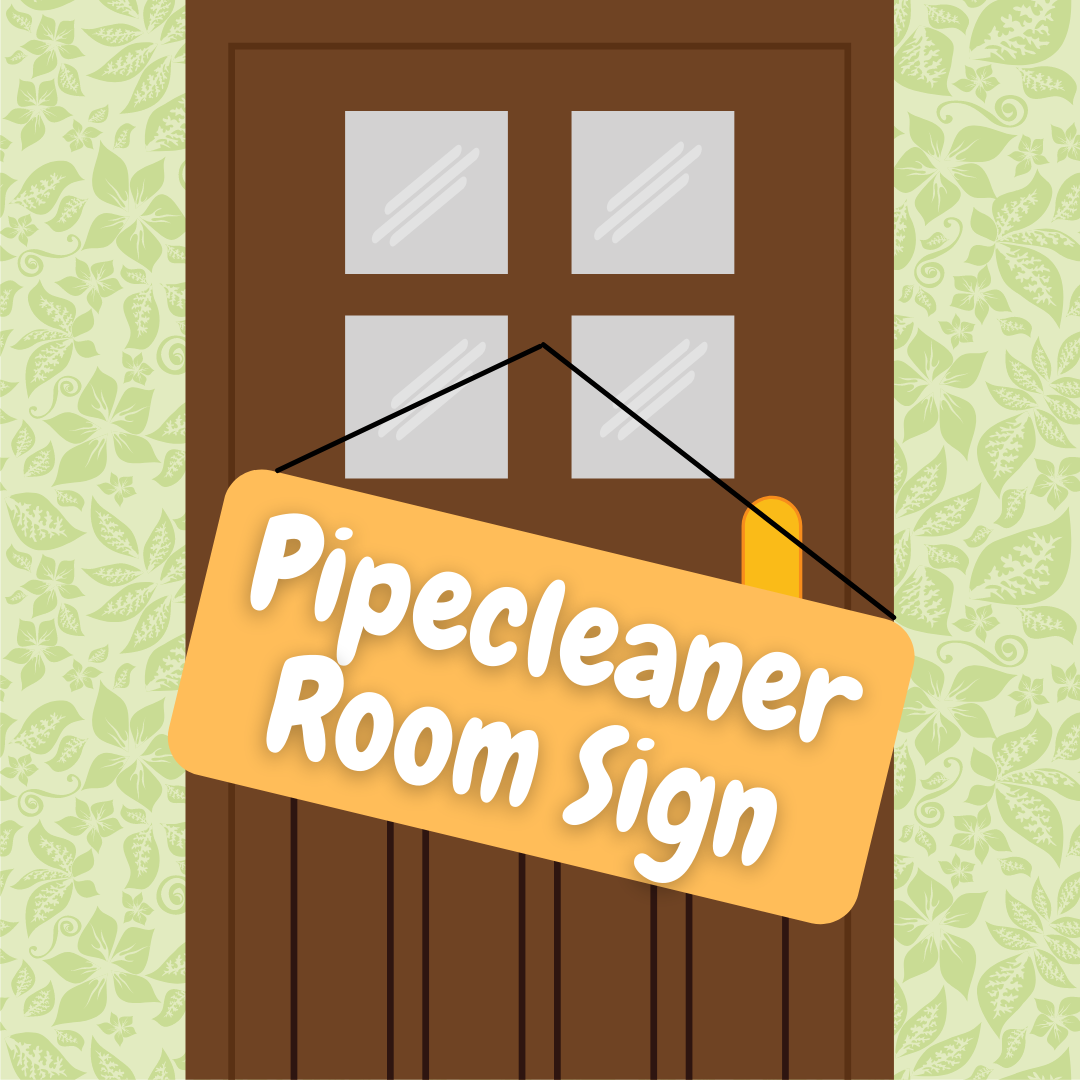 Pipecleaner Room Sign