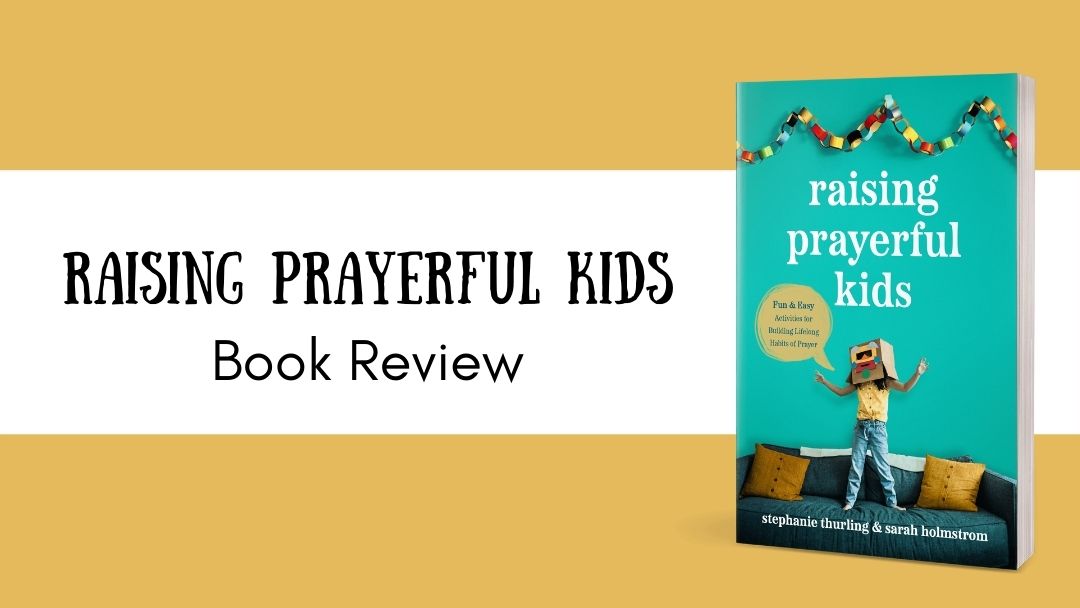 Raising Prayerful Kids