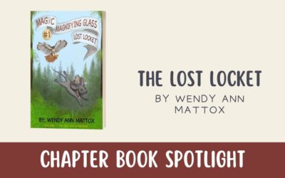 Chapter Book Spotlight: The Lost Locket by Wendy Mattox