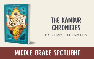 Middle Grade Spotlight: The Kámbur Chronicles by Champ Thornton