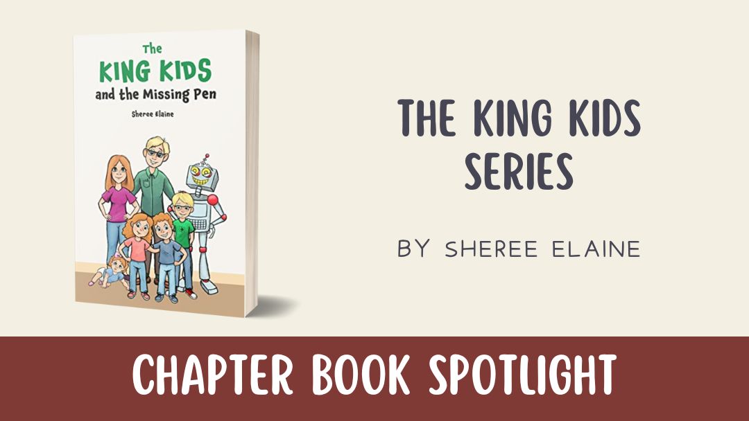Chapter Book Spotlight: The King Kids Series by Sheree Elaine