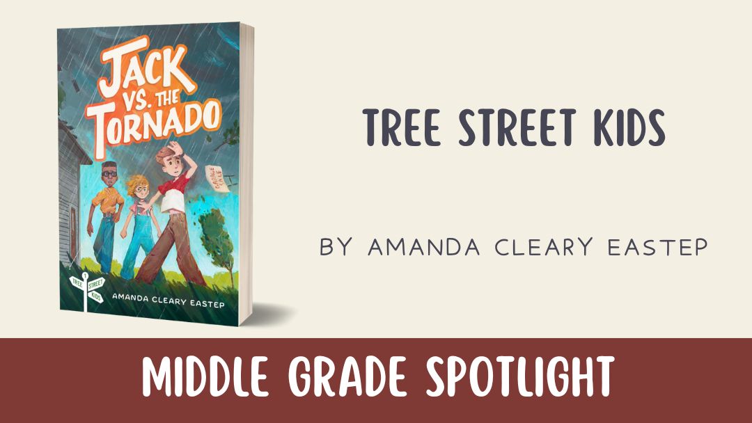 Middle Grade Spotlight: Tree Street Kids by Amanda Cleary Eastep