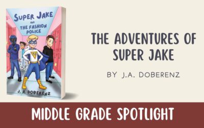 Middle Grade Spotlight: The Adventures of Super Jake by J.A. Doberenz